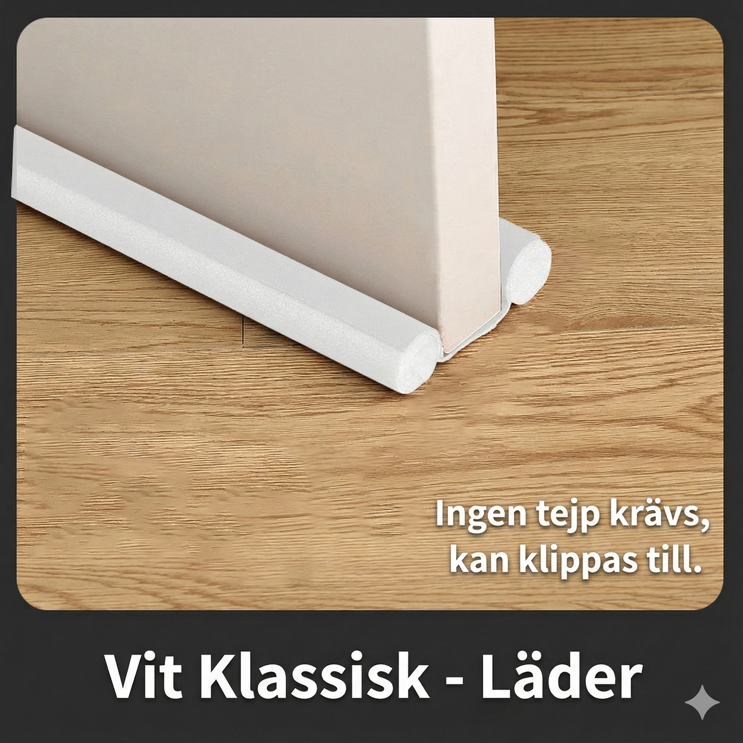 Självhäftande Tätningslist för Dörr – Stoppar Drag, Ljud & Insekter (Klippbar)